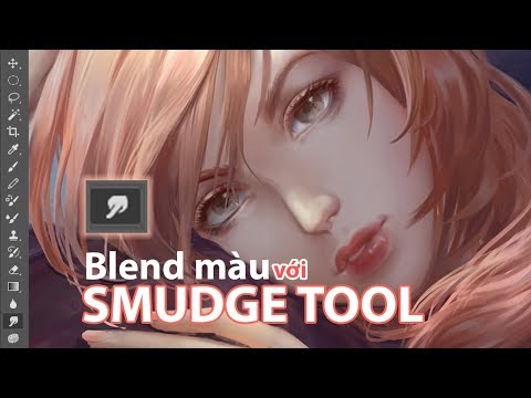 Cách blend màu với Smudge Tool trong Photoshop