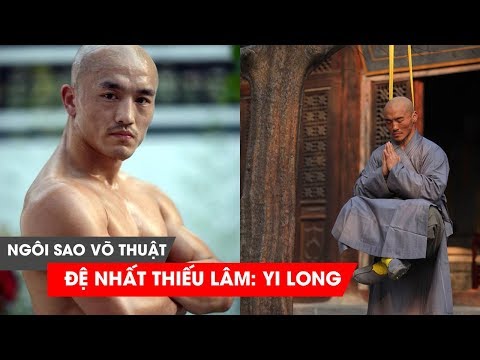 Đệ nhất cao thủ Thiếu Lâm Yi Long - Gã du mục gặp thời của võ thuật Trung Quốc