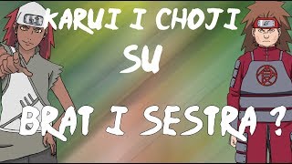 Choji i Karui su brat i sestra ?!? (Choza je Karuin otac ?!?)