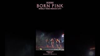 Blackpink World Tour [Born Pink] Mexico City Highlight Clip