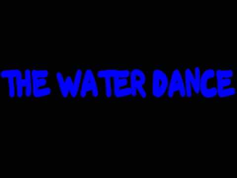 The Waterdance Videos | The Waterdance Video Codes | The Waterdance