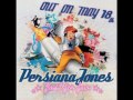 Persiana Jones - Mai - Just for fun