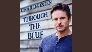 Charles Esten Through The Blue