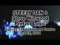 Steely Dan+Steve Winwood: "Pretzel Logic" @ Sydney 25-Oct-11
