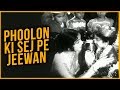 Phoolon Ki Sej Pe Jeewan | Phoolon Ki Sej | Lata Mangeshkar | Vyjayanthimala | Manoj Kumar