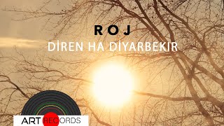 Roj - Diren Ha Diyarbekir ( Audio © Art Records)