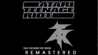 Watch Atari Teenage Riot Get Up While You Can video