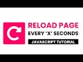Reload Page Every 'x' Seconds With Javascript