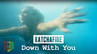 Watch Katchafire Down With You video