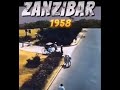 Zanzibar Katika Miaka Ya 1958 Kabla Ya Mapinduzi 1964.