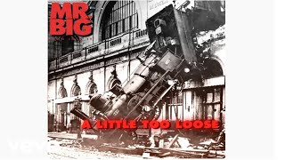 Watch Mr Big A Little Too Loose video