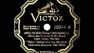 Watch Fats Waller Until The Real Thing Comes Along video