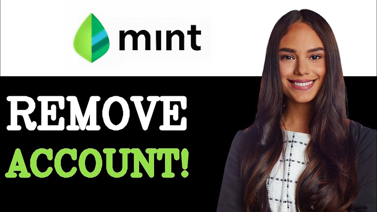 How To Remove An Account From Mint (2025) How To Remove An Account From Mint (2025)