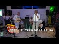 El Tren de la Salsa El Tren de la Salsa