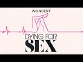 Dying for Sex | Video Trailer