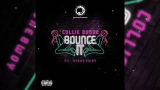 Collie Buddz X Stonebwoy Bounce It Collie Buddz X Stonebwoy Bounce It