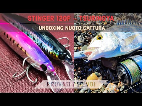 STINGER 120 F TSURINOYA unboxing nuoto CATTURA DENTICE!