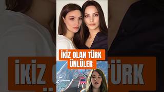 İkiz Olan Türk Ünlüler