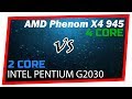 Phenom X4 945 VS Pentium G2030