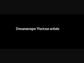 Dreamscape - Various Artists