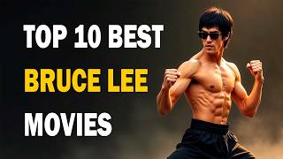 Top 10 Des Meilleurs Films De Bruce Lee De Tous Les Temps Films De Bruce Lee Films De Kung-Fu