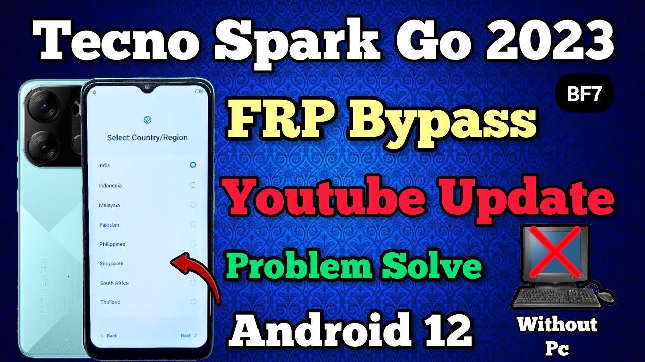 Tecno Spark Go 2023 (BF7) | FRP Bypass | Android 12 | Tecno Spark Go 2023 (BF7) | FRP Bypass | Android 12 |