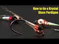 Tying a Crystal Glass Perdigon Tying a Crystal Glass Perdigon