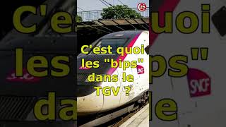 Cest Quoi Les Bips Dans Le Tgv ?