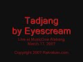 Tadjang "Live" by Eyescream