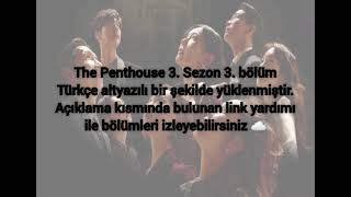 The Penthouse 3. Sezon 3. Bölüm Türkçe Altyazılı | Linkler yoruma sabitlenmiştir