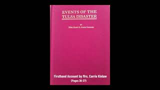 Firsthand Accounts of the 1921 Tulsa Race Massacre, read from "Events of the Tulsa Disaster"