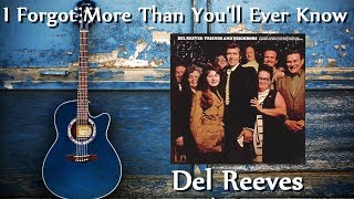 Watch Del Reeves I Forgot More Than Youll Ever Know video