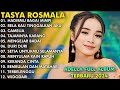 "HADIRMU BAGAI MIMPI, CAMELIA" | TASYA ROSMALA TERBARU TERPOPULER FULL ALBUM ADELLA 2024