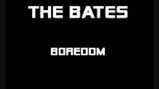 Watch Bates Boredom video