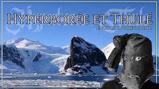 HYPERBORÉE et THULÉ : encore un sujet ARISK !?