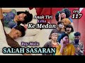 EPS 117, Anak Tiri Lilis Ke Medan (DUSUN LANTAM)