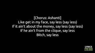 Ashanti Ft Ty Dolla Sign Say Less Ashanti Ft Ty Dolla Sign Say Less