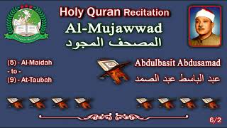 Holy Quran Complete (Mujawwad/المجود) Abdulbasit Abdusamad 6/2 عبد الباسط عبد ال