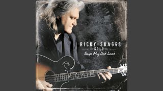 Watch Ricky Skaggs Green Pastures In The Sky video