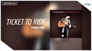 Watch Tiago Iorc Ticket To Ride video