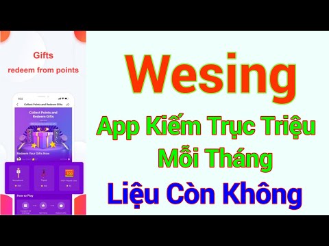 Wesing App Kiếm Tiền Triệu Mỗi Tháng Liệu Còn Không