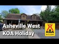 Asheville West KOA Holiday Campground Walk Through