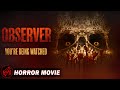 OBSERVER | Horror Supernatural Demon | Free Full Moive