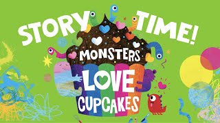 Monsters Love Cupcakes Storytime Read Aloud