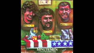 Watch Minutemen The Big Stick video