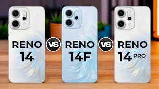 Oppo Reno 14 5G Vs Oppo Reno 14F 5G Vs Oppo Reno 14 Pro 5G