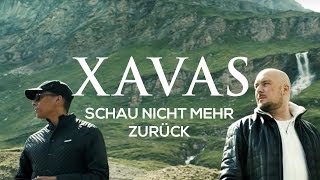 Watch Xavas Schau Nicht Mehr Zuruck video