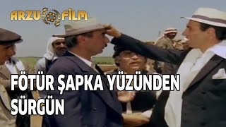 Kibar Feyzo - Fötür Şapka Yüzünden Sürgün