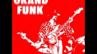 Watch Grand Funk Railroad Got This Thing On The Move video