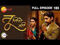 Tu Tithe Me | Indian Marathi Family Drama TV Show | Full Ep 183| Mrunal, Chinmay | Zee Marathi
